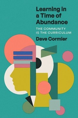 Learning in a Time of Abundance 1