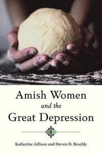 bokomslag Amish Women and the Great Depression
