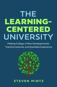 bokomslag The Learning-Centered University