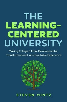 The Learning-Centered University 1