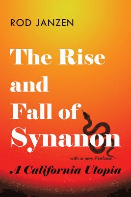 bokomslag Rise and Fall of Synanon