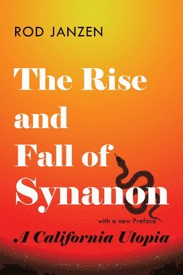 Rise and Fall of Synanon 1