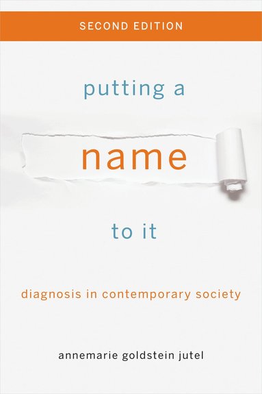 Annemarie Jutel - Putting a Name to It, Häftad