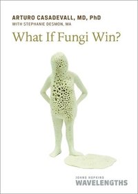 bokomslag What If Fungi Win?
