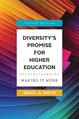 Daryl G. Smith, The Claremont Graduate University) Smith, Daryl G. (Professor, Daryl G Smith - Diversity's Promise for Higher Education, Häftad