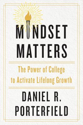Daniel R. Porterfield, Daniel R Porterfield - Mindset Matters, Inbunden