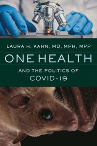 bokomslag One Health and the Politics of COVID-19