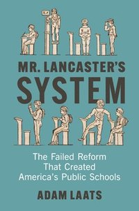 bokomslag Mr. Lancaster's System
