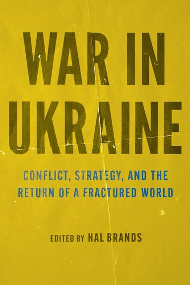Hal Brands, Hal Brands - War in Ukraine, Häftad
