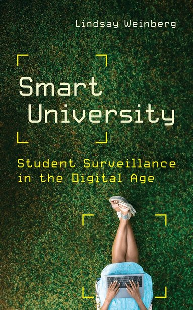 Lindsay Weinberg - Smart University, Inbunden