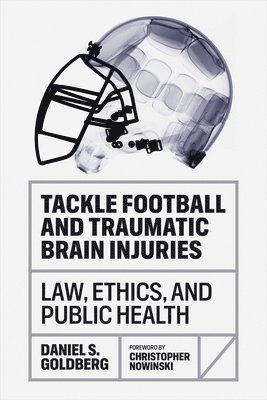 bokomslag Tackle Football and Traumatic Brain Injuries