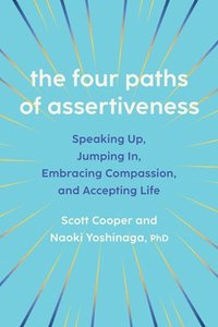 bokomslag The Four Paths of Assertiveness