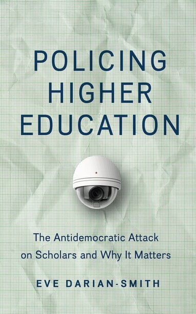 Eve Darian-Smith - Policing Higher Education, Inbunden