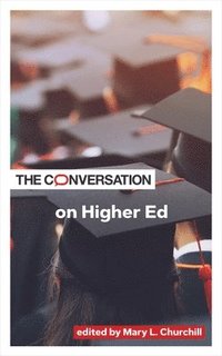 bokomslag Conversation On Higher Ed