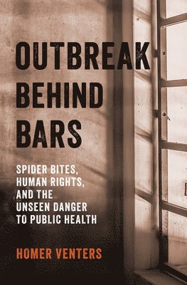 bokomslag Outbreak Behind Bars