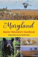 bokomslag The Maryland Master Naturalist's Handbook