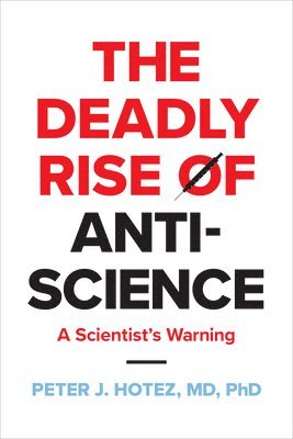 Deadly Rise of Anti-science