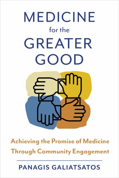 Panagis Galiatsatos - Medicine for the Greater Good, Häftad