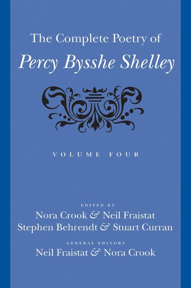 Percy Bysshe Shelley, Neil Fraistat, Nora Crook - Complete Poetry of Percy Bysshe Shelley, Inbunden