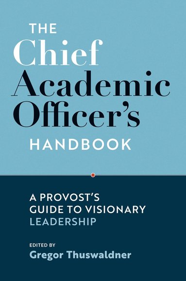 Gregor Thuswaldner - Chief Academic Officer's Handbook, Inbunden