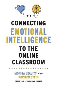 bokomslag Connecting Emotional Intelligence to the Online Classroom