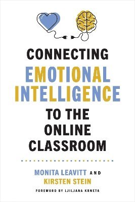 bokomslag Connecting Emotional Intelligence to the Online Classroom