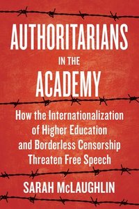 bokomslag Authoritarians in the Academy