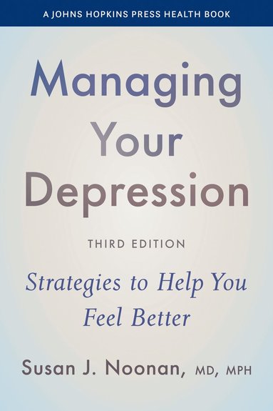 Susan J. Noonan - Managing Your Depression, Inbunden