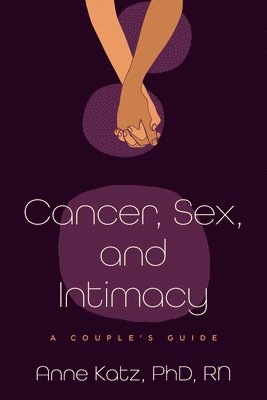 bokomslag Cancer, Sex, and Intimacy