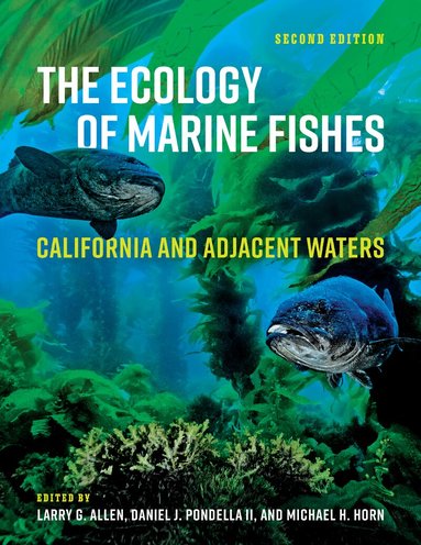 Larry G. Allen, Daniel J. Pondella II, Michael H. Horn - Ecology of Marine Fishes, Inbunden