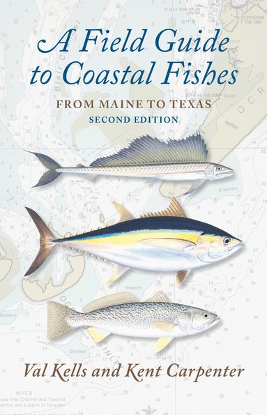 Valerie A. Kells, Kent Carpenter - Field Guide to Coastal Fishes, Häftad