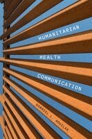 Gabriel L. Aguilar - Humanitarian Health Communication, Häftad