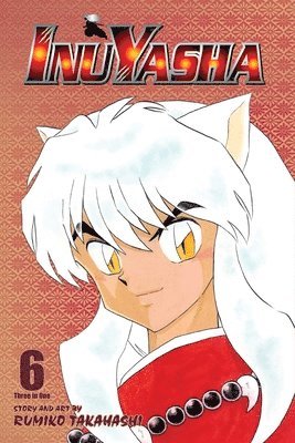 Rumiko Takahashi - Inuyasha (VIZBIG Edition), Vol. 6, Häftad