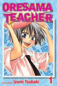 bokomslag Oresama Teacher, Vol. 1: Volume 1