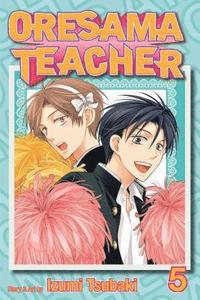 bokomslag Oresama Teacher, Vol. 5: Volume 5