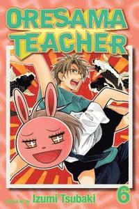 bokomslag Oresama Teacher, Vol. 6: Volume 6