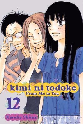 Karuho Shiina - Kimi ni Todoke: From Me to You, Vol. 12, Häftad