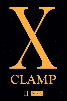 CLAMP, Clamp - X (3-in-1 Edition), Vol. 2, Häftad