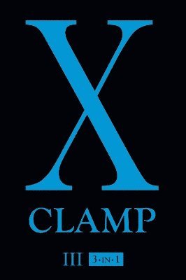 CLAMP, Clamp - X (3-in-1 Edition), Vol. 3, Häftad