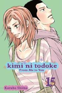 bokomslag Kimi ni Todoke: From Me to You, Vol. 15: Volume 15