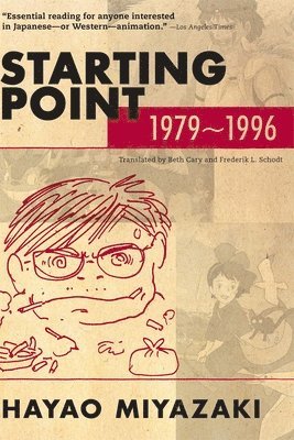 Hayao Miyazaki - Starting Point: 1979-1996, Häftad