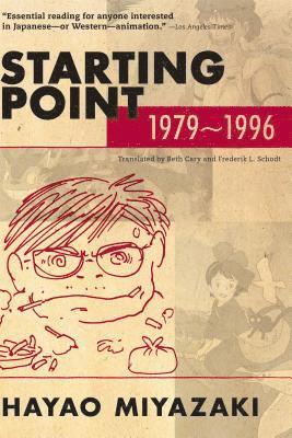 Hayao Miyazaki - Starting Point: 1979-1996, Häftad