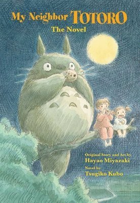 Tsugiko Kubo - My Neighbor Totoro: The Novel, Inbunden