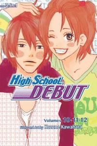 bokomslag High School Debut (3-in-1 Edition), Vol. 4
