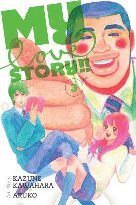 Kazune Kawahara - My Love Story!!, Vol. 3, Häftad