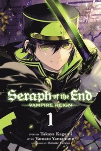 bokomslag Seraph of the end, vol. 1 - vampire reign