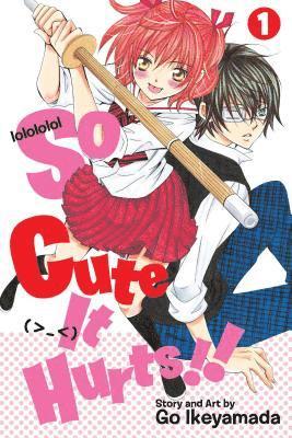 Go Ikeyamada - So Cute It Hurts!!, Vol. 1, Häftad