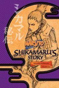 bokomslag Naruto: Shikamaru's Story--A Cloud Drifting in the Silent Dark