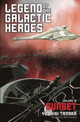 Legend of the Galactic Heroes, Vol. 10 1