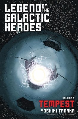 Legend of the Galactic Heroes, Vol. 7: Volume 7 1